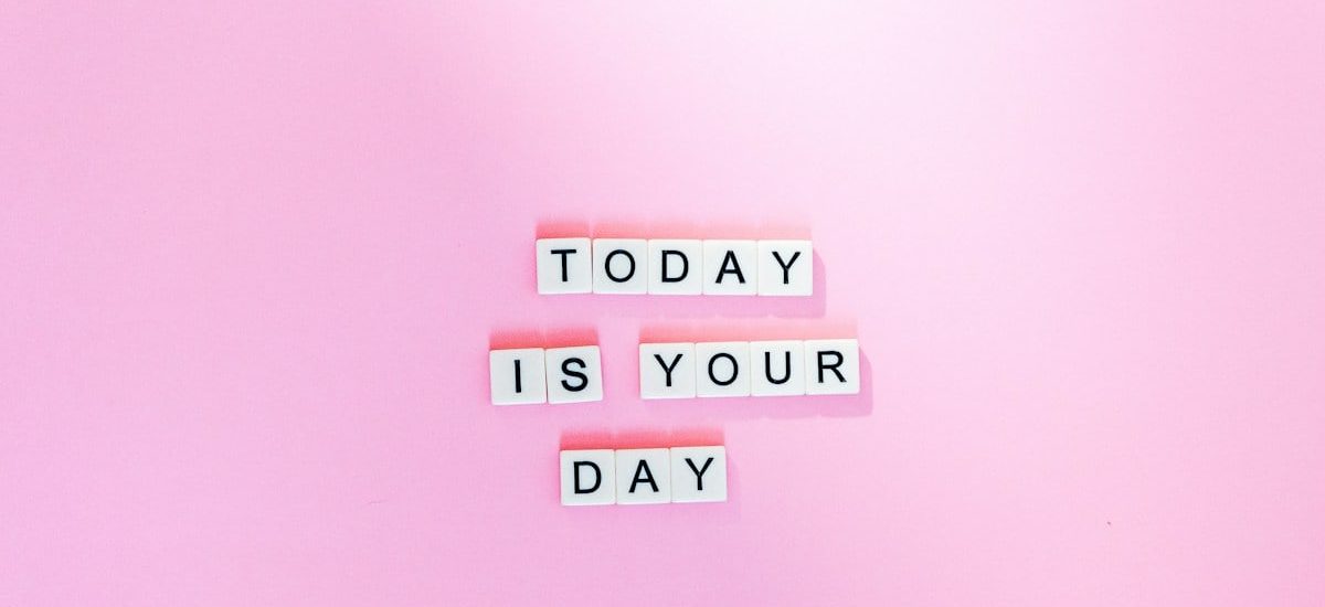 Today is your day artwork